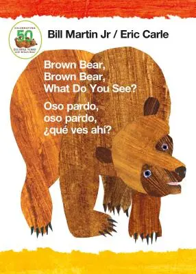 Hnedý medveď, hnedý medveď, čo vidíš? / Oso Pardo, Oso Pardo, Qu Ves Ah? (Dvojjazyčná kniha - angličtina/španielčina) - Brown Bear, Brown Bear, What Do You See? / Oso Pardo, Oso Pardo, Qu Ves Ah? (Bilingual Board Book - English / Spanish)