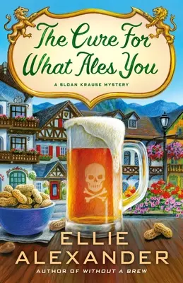 Liek na to, čo ťa trápi: Záhada Sloana Krauseho - The Cure for What Ales You: A Sloan Krause Mystery