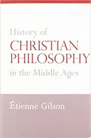 Dejiny kresťanskej filozofie v stredoveku - History of Christian Philosophy in the Middle Ages