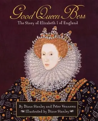 Cesty: Trieda 5 Dobrá kráľovná Bess: The Story of Elizabeth I of England Obchodná kniha - Pathways: Grade 5 Good Queen Bess: The Story of Elizabeth I of England Trade Book
