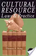 Zákony a prax v oblasti kultúrnych zdrojov, štvrté vydanie - Cultural Resource Laws and Practice, Fourth Edition