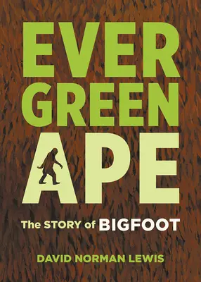 Evergreen Ape: Príbeh Yetiho - Evergreen Ape: The Story of Bigfoot