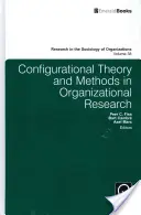 Konfiguračná teória a metódy v organizačnom výskume - Configurational Theory and Methods in Organizational Research
