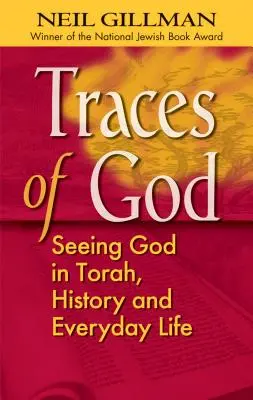 Stopy Boha: Stopy Boha v Tóre, histórii a každodennom živote. - Traces of God: Seeing God in Torah, History and Everyday Life