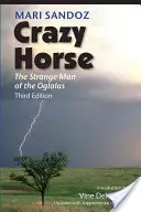 Šialený kôň: Podivný muž Oglalov - Crazy Horse: The Strange Man of the Oglalas