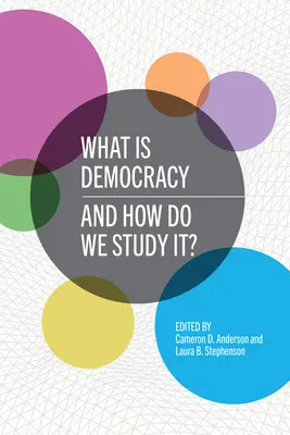 Čo je demokracia a ako ju študujeme? - What Is Democracy and How Do We Study It?