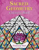 Posvätná geometria Omaľovánky - Sacred Geometry Coloring Book