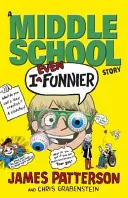 I Ešte zábavnejšie: (I Funny 2) - I Even Funnier: A Middle School Story - (I Funny 2)