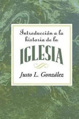 Introduccin a la Historia de la Iglesia Aeth: Úvod do dejín Cirkvi španielsky - Introduccin a la Historia de la Iglesia Aeth: Introduction to the History of the Church Spanish