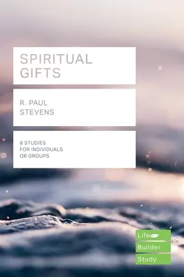 Duchovné dary (Lifebuilder Study Guides) (Stevens R Paul (Autor)) - Spiritual Gifts (Lifebuilder Study Guides) (Stevens R Paul (Author))