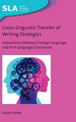 Medzijazykový prenos stratégií písania: Interakcie medzi triedami s cudzím a prvým jazykom - Cross-Linguistic Transfer of Writing Strategies: Interactions between Foreign Language and First Language Classrooms