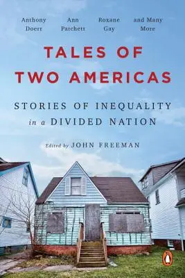 Príbehy dvoch Amerík: Príbehy nerovnosti v rozdelenom národe - Tales of Two Americas: Stories of Inequality in a Divided Nation