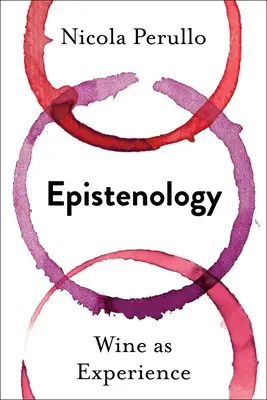 Epistenológia: Víno ako zážitok - Epistenology: Wine as Experience