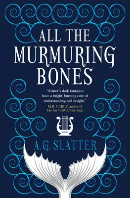 Všetky šumiace kosti - All the Murmuring Bones