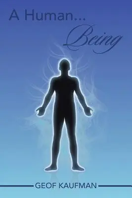 A Human... Byť - A Human... Being