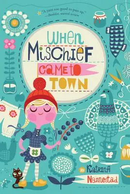 Keď do mesta prišla neplecha - When Mischief Came to Town