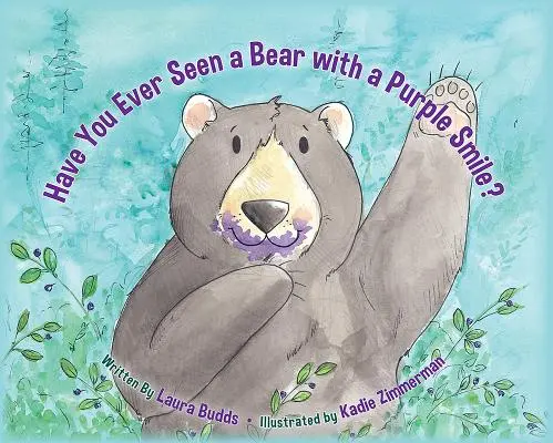 Už ste niekedy videli medveďa s fialovým úsmevom? - Have You Ever Seen a Bear with a Purple Smile?