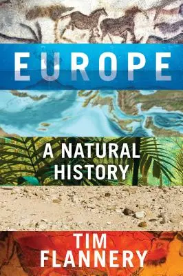 Európa: Prírodné dejiny - Europe: A Natural History