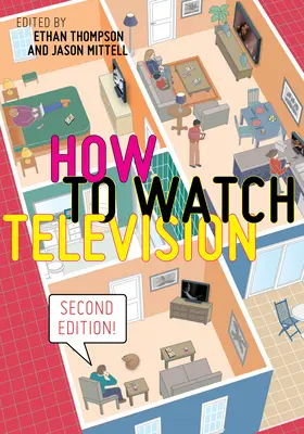 Ako sledovať televíziu, druhé vydanie - How to Watch Television, Second Edition