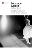 Myseľ zločinca - Vybrané eseje - Mind of an Outlaw - Selected Essays