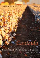 Cancula: Snapshots of a Girlhood En La Frontera, aktualizované vydanie - Cancula: Snapshots of a Girlhood En La Frontera, Updated Edition