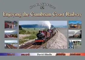 Užívanie si železnice na pobreží Cumbrie - Enjoying the Cumbrian Coast Railway