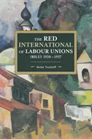 Červená internacionála odborových zväzov (Rilu) 1920 - 1937 - The Red International of Labour Unions (Rilu) 1920 - 1937