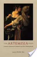 Akty Artemisia: Artemisia Gentileschi pre feministky a iné mysliace osoby - The Artemisia Files: Artemisia Gentileschi for Feminists and Other Thinking People