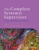 Kompletný systémový dozor: Kontext, filozofia a pragmatika - The Complete Systemic Supervisor: Context, Philosophy, and Pragmatics