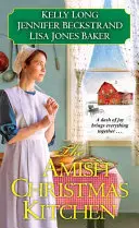 Amišská vianočná kuchyňa - The Amish Christmas Kitchen