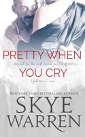 Pekná, keď plačeš - Pretty When You Cry