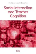 Sociálna interakcia a poznávanie učiteľov - Social Interaction and Teacher Cognition