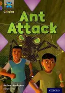 Projekt X Origins: Hnedá kniha, Oxford Level 11: Conflict: Útok mravcov - Project X Origins: Brown Book Band, Oxford Level 11: Conflict: Ant Attack