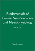 Základy neuroanatómie a neurofyziológie psov a sada epub - Fundamentals of Canine Neuroanatomy and Neurophysiology and Epub Set