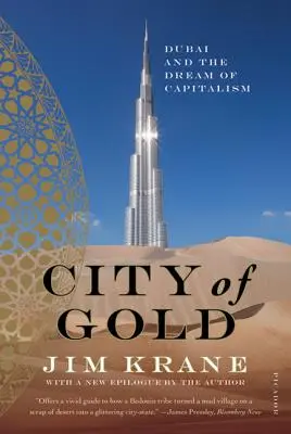 Mesto zlata: Dubaj a sen o kapitalizme - City of Gold: Dubai and the Dream of Capitalism