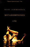 Metamorfózy: Hra - Metamorphoses: A Play