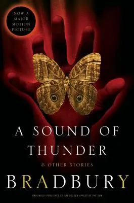 Zvuk hromu a iné príbehy - A Sound of Thunder and Other Stories