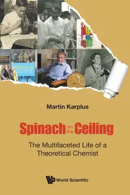 Špenát na strope: Všestranný život teoretického chemika - Spinach on the Ceiling: The Multifaceted Life of a Theoretical Chemist