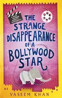 Podivné zmiznutie bollywoodskej hviezdy - Baby Ganesh Agency Book 3 - Strange Disappearance of a Bollywood Star - Baby Ganesh Agency Book 3