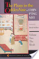 Slivka v zlatej váze alebo Chin P'Ing Mei, druhý diel: Súperi - The Plum in the Golden Vase Or, Chin P'Ing Mei, Volume Two: The Rivals