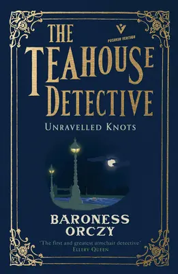 Rozpletené uzly: Detektívka z čajovne: Čarodejnícky román: Čajovník: 3. diel - Unravelled Knots: The Teahouse Detective: Volume 3