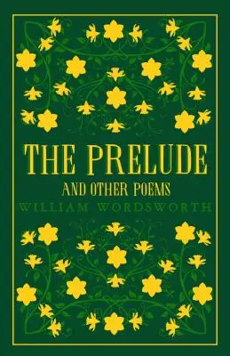 Prelúdium a iné básne - The Prelude and Other Poems