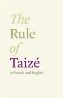 Pravidlo Taize - vo francúzštine a angličtine - Rule of Taize - In French And English