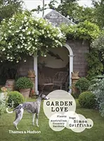 Láska k záhrade - rastliny * psy * vidiecke záhrady - Garden Love - Plants * Dogs * Country Gardens