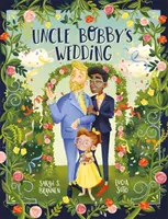 Svadba strýka Bobbyho - Uncle Bobby's Wedding