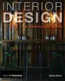 Interiérový dizajn: Profesionálny sprievodca - Interior Design: A Professional Guide