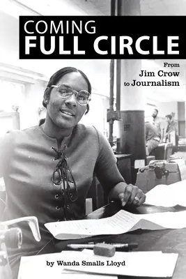 Coming Full Circle: Od Jima Crowa k žurnalistike - Coming Full Circle: From Jim Crow to Journalism
