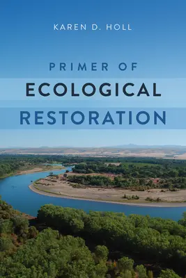Základy ekologickej obnovy - Primer of Ecological Restoration