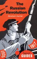 Ruská revolúcia: Príručka pre začiatočníkov - The Russian Revolution: A Beginner's Guide