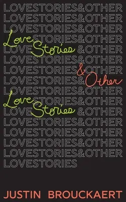 Príbehy lásky: A iné milostné príbehy - Love Stories: And Other Love Stories